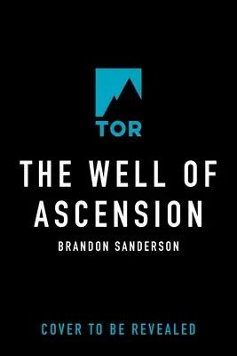 El Pozo de la Ascensión: Libro Dos de Mistborn - The Well of Ascension: Book Two of Mistborn