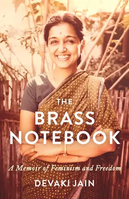 El cuaderno de latón: A Memoir of Feminism and Freedom - The Brass Notebook: A Memoir of Feminism and Freedom