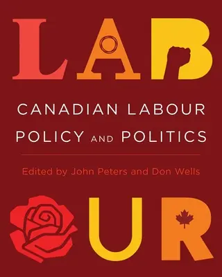 Política laboral canadiense - Canadian Labour Policy and Politics