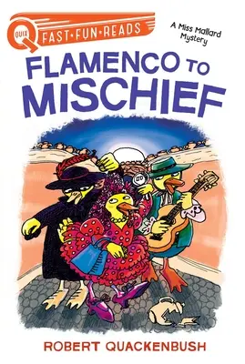 De flamenco a travesura: El misterio de la Srta. Mallard - Flamenco to Mischief: A Miss Mallard Mystery