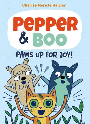 Pepper & Boo: ¡Paws Up for Joy! (novela gráfica) - Pepper & Boo: Paws Up for Joy! (a Graphic Novel)