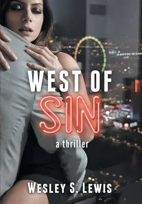 Al oeste del pecado: Un thriller - West of Sin: A Thriller