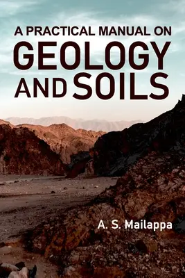 Manual práctico de geología y suelos - A Practical Manual On Geology And Soils