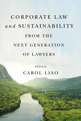 Derecho de Sociedades y Sostenibilidad de la Nueva Generación de Abogados - Corporate Law and Sustainability from the Next Generation of Lawyers