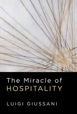 El milagro de la hospitalidad - The Miracle of Hospitality