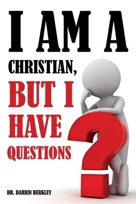 Soy cristiano pero tengo preguntas - I Am A Christian But I Have Questions