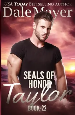 SEALs of Honor: Taylor SEALs of Honor - SEALs of Honor - Taylor: SEALs of Honor