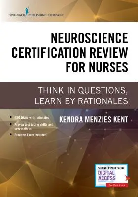 Repaso de certificación en neurociencias para enfermeras: Think in Questions, Learn by Rationales - Neuroscience Certification Review for Nurses: Think in Questions, Learn by Rationales