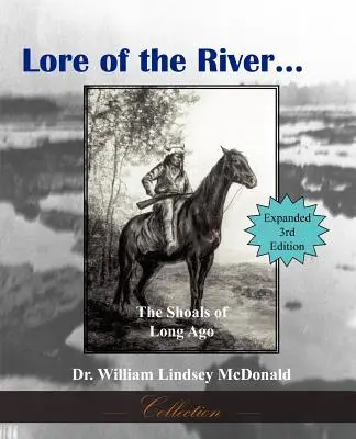 La historia del río... los bancos de arena de antaño - Lore of the River...the Shoals of Long Ago