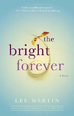 El brillante para siempre - The Bright Forever