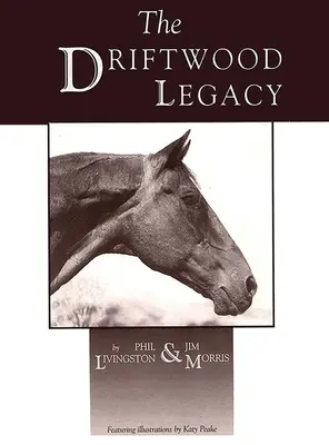 El legado de Driftwood: Un gran caballo de tiro y padre de caballos de tiro - Driftwood Legacy: A Great Usin' Horse and Sire of Usin' Horses