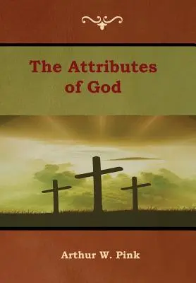 Los atributos de Dios - The Attributes of God