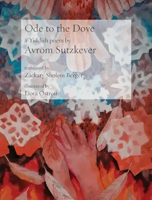 Oda a la paloma: Un poema en yiddish de Abraham Sutzkever - Ode to the Dove: A Yiddish poem by Abraham Sutzkever