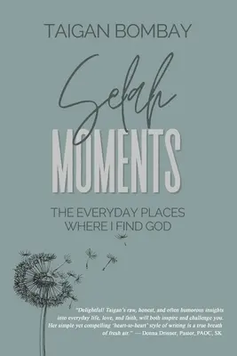 Momentos de Selah: Los lugares cotidianos donde encuentro a Dios - Selah Moments: The Everyday Places Where I Find God