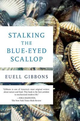 Al acecho de la vieira de ojos azules, 1ª edición - Stalking the Blue-Eyed Scallop, 1st Edition