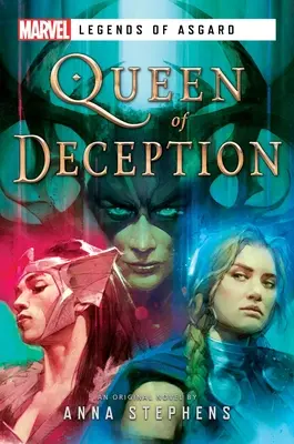 La Reina del Engaño: Una novela de Marvel: Leyendas de Asgard - Queen of Deception: A Marvel Legends of Asgard Novel