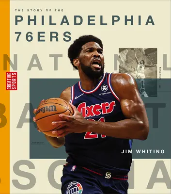 La historia de los Philadelphia 76ers - The Story of the Philadelphia 76ers