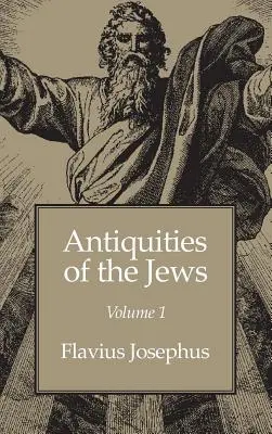 Antigüedades de los judíos volumen 1 - Antiquities of the Jews Volume 1