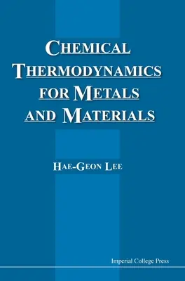 Termodinámica química de metales y materiales - Chemical Thermodynamics for Metals and Materials
