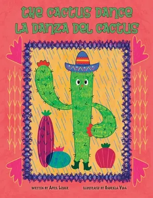 La Danza del Cactus - The Cactus Dance/ La Danza del Cactus