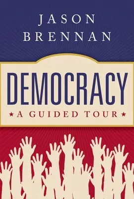 La democracia: Una visita guiada - Democracy: A Guided Tour