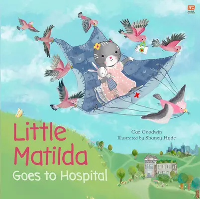 La Pequeña Matilda Va Al Hospital - Little Matilda Goes to Hospital