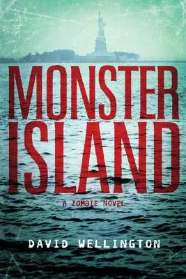 La isla de los monstruos: Una novela de zombis - Monster Island: A Zombie Novel