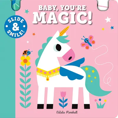 Deslízate y Sonríe: ¡Baby, You're Magic! - Slide and Smile: Baby, You're Magic!