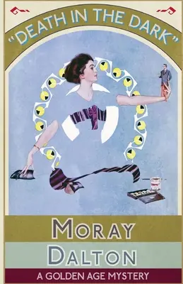 Muerte en la oscuridad: Un misterio del Siglo de Oro - Death in the Dark: A Golden Age Mystery