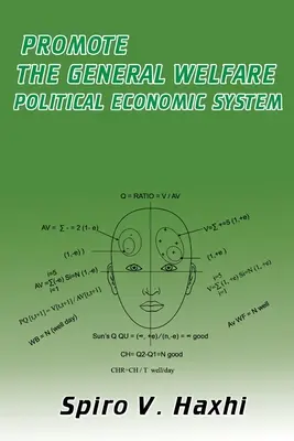 Promover el Bienestar General Sistema Político Económico - Promote the General Welfare Political Economic System