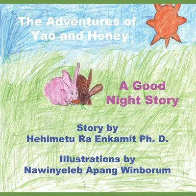Las Aventuras de Yao y Honey Un cuento de buenas noches - The Adventures of Yao and Honey: A Good Night Story
