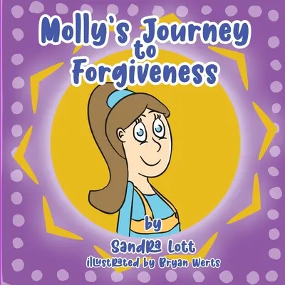 El viaje de Molly hacia el perdón - Molly's Journey to Forgiveness