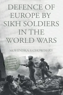 Defensa de Europa por soldados sijs en las guerras mundiales - Defence of Europe by Sikh Soldiers in the World Wars