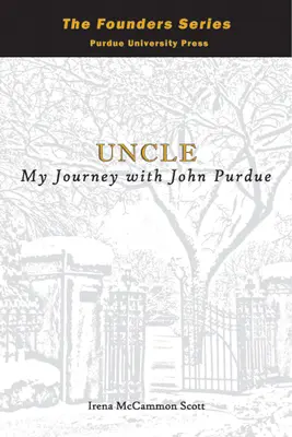 Tío Mi viaje con John Purdue - Uncle: My Journey with John Purdue