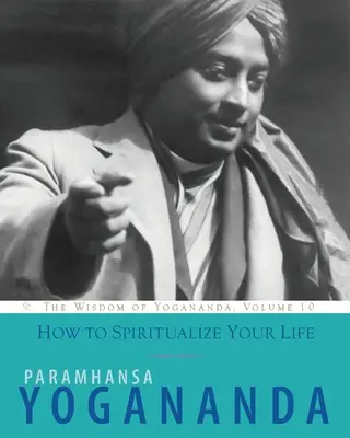 Cómo espiritualizar su vida - How to Spiritualize Your Life