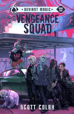 Escuadrón de venganza: Volumen 5 - Vengeance Squad: Volume 5