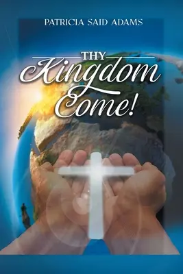 Venga a nosotros tu Reino - Thy Kingdom Come