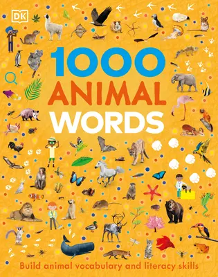 1000 palabras sobre animales: Vocabulario y alfabetización sobre animales - 1000 Animal Words: Build Animal Vocabulary and Literacy Skills