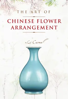 El arte del arreglo floral chino - The Art of Chinese Flower Arrangement