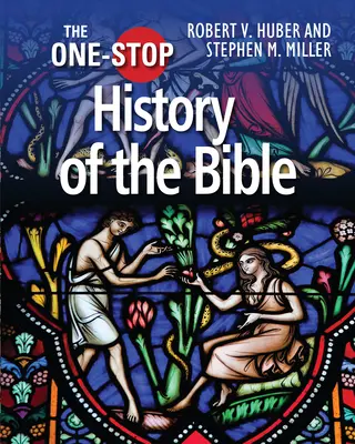 La guía única de la historia de la Biblia - The One-Stop Guide to the History of the Bible