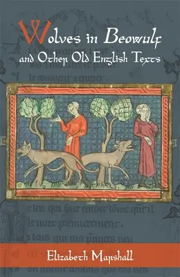 Los lobos en Beowulf y otros textos del inglés antiguo - Wolves in Beowulf and Other Old English Texts