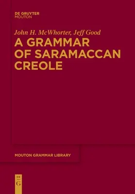 Gramática del criollo sarraceno - A Grammar of Saramaccan Creole