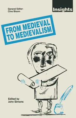 Del Medievo al Medievalismo - From Medieval to Medievalism