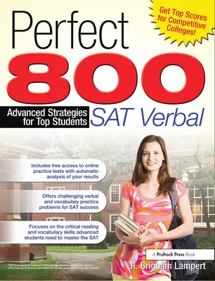 Perfect 800: SAT Verbal: Estrategias avanzadas para los mejores estudiantes - Perfect 800: SAT Verbal: Advanced Strategies for Top Students