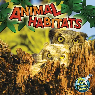 Hábitats animales - Animal Habitats