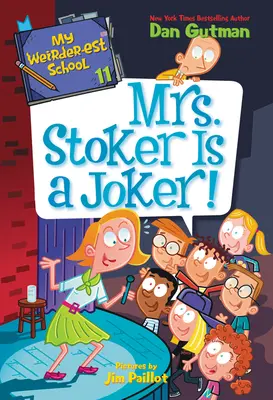 Mi escuela más rara nº 11: La Sra. Stoker es una bromista - My Weirder-est School #11: Mrs. Stoker Is a Joker!