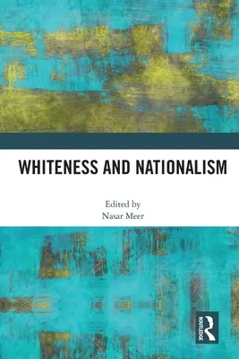 Blancura y nacionalismo - Whiteness and Nationalism