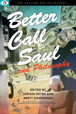 Better Call Saul y la filosofía - Better Call Saul and Philosophy