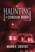 El embrujo de la mansión Crimshaw - The Haunting of Crimshaw Manor