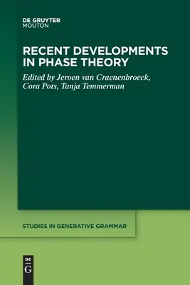 Avances recientes en la teoría de las fases - Recent Developments in Phase Theory